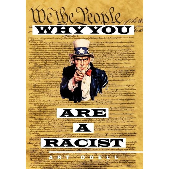 Why You Are a Racist