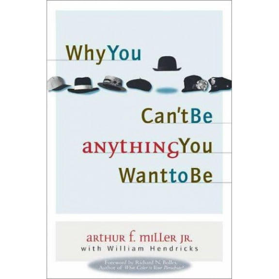 Pre-Owned Why You Can't Be Anything You Want to Be, 9780310226475, 0310226473, Hardcover,
