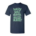 thumbnail image 1 of Why You Gotta Be So Rude? Adult DT T-Shirts Tee (XXXX Large, Navy Blue), 1 of 2