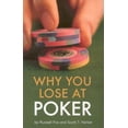 thumbnail image 1 of Why You Lose at Poker, (Paperback), 1 of 1