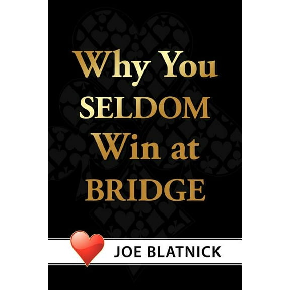 Why You Seldom Win at Bridge (Paperback)
