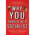thumbnail image 1 of Pre-Owned Why You Should Be a Socialist (Paperback) 1250782481 9781250782489, 1 of 1