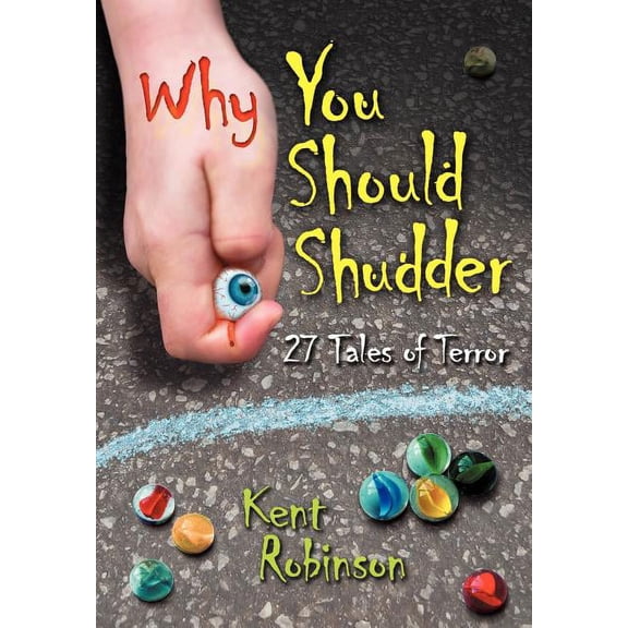 Why You Should Shudder : 27 Tales of Terror