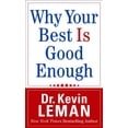 thumbnail image 1 of Pre-Owned Why Your Best Is Good Enough (Paperback) by Dr Kevin Leman, 1 of 1