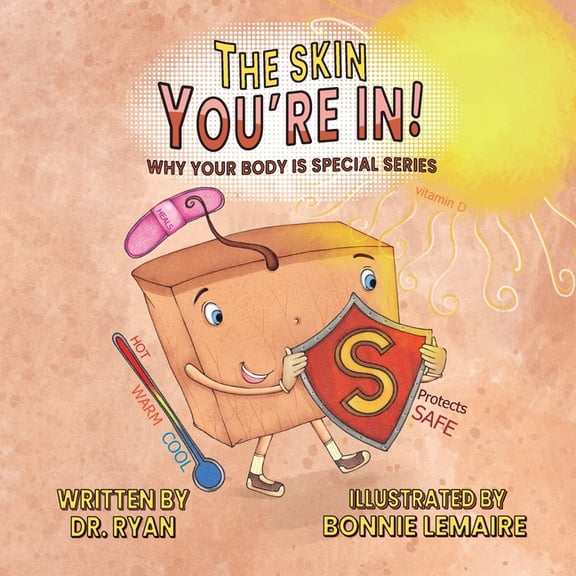 Why Your Body Is Special The Skin You're In!, Book 4, (Paperback)