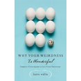 thumbnail image 1 of Why Your Weirdness Is Wonderful, 1 of 2