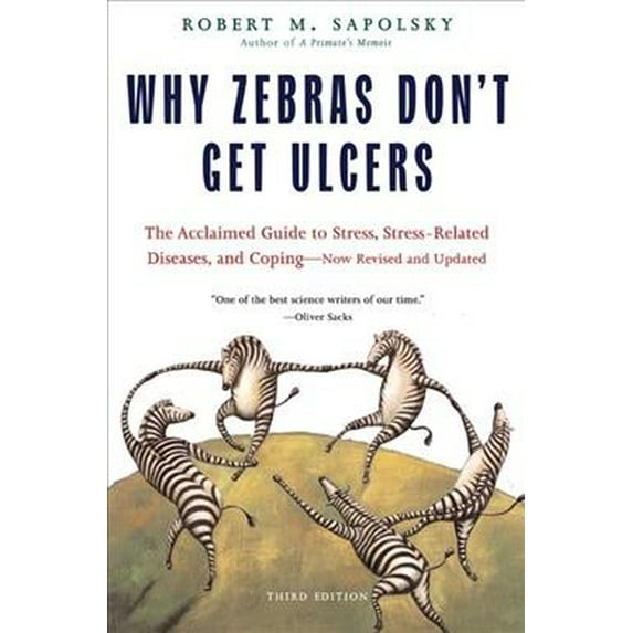 Pre-Owned Why Zebras Don't Get Ulcers (Paperback) 0805073698 9780805073690