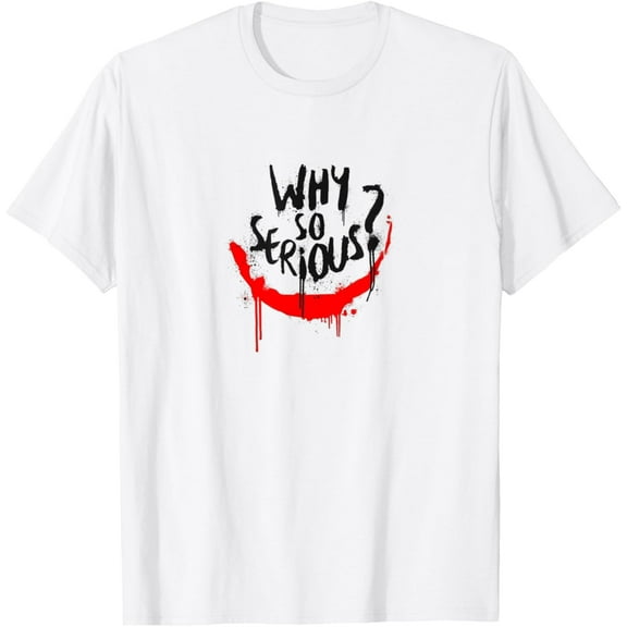 Why are you so serious T-Shirt mens t shirt,white,women,funny,misfits,men,journey