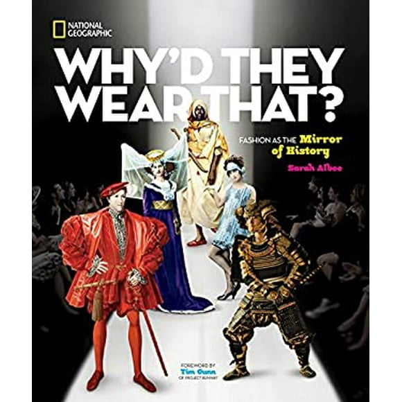 Pre-Owned Whyd They Wear That?: Fashion as the Mirror of History  Library Binding Sarah Albee