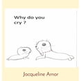 thumbnail image 1 of Why do you cry ?, (Hardcover), 1 of 1