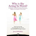 thumbnail image 1 of Why is She Acting So Weird? : A Guide to Cultivating Closeness When a Friend is in Crisis (Paperback), 1 of 1