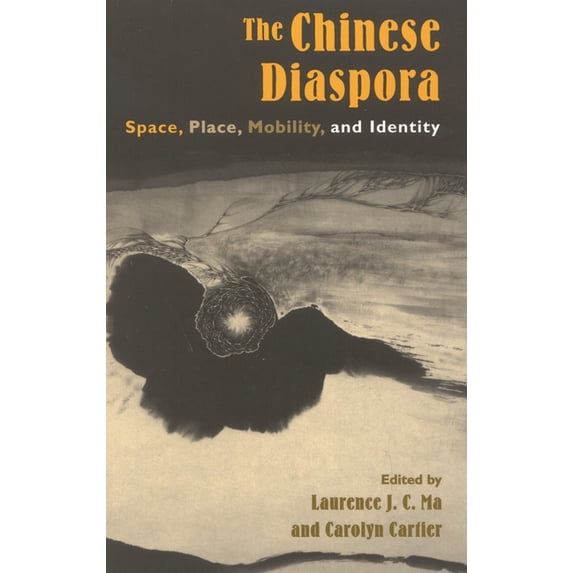 Why of Where The Chinese Diaspora: Space, Place, Mobility, and Identity, (Paperback)
