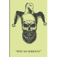 thumbnail image 1 of "Why so serious?" (Paperback), 1 of 1