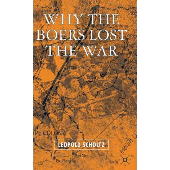 Why the Boers Lost the War, (Hardcover)