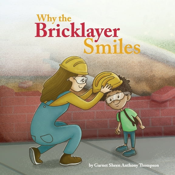 Why the Bricklayer Smiles, (Paperback)