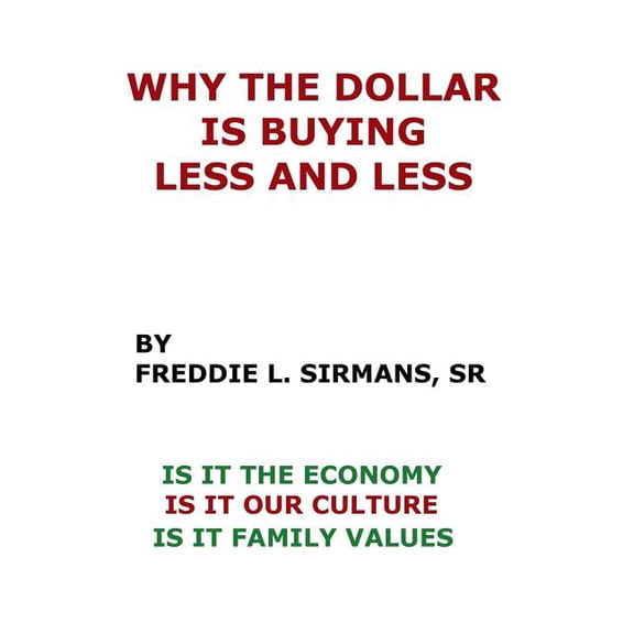 Why the Dollar Is Buying Less and Less