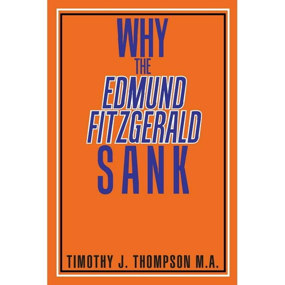 Why the Edmund Fitzgerald Sank (Paperback)