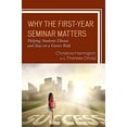 thumbnail image 1 of Pre-Owned Why the First-Year Seminar Matters: Helping Students Choose and Stay on a Career Path Paperback, 1 of 1