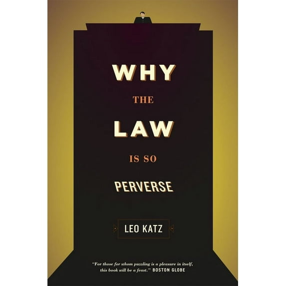 Why the Law Is So Perverse, (Paperback)