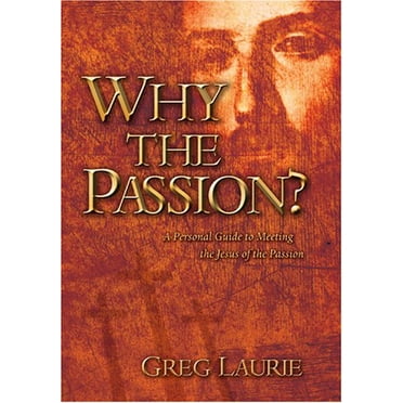 Pre-Owned Why the Passion? (Paperback) 1414302916 9781414302911