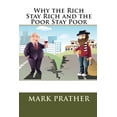 thumbnail image 1 of Why the Rich Stay Rich and the Poor Stay Poor, (Paperback), 1 of 1