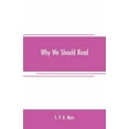 thumbnail image 1 of Why we should read, (Paperback), 1 of 1