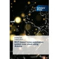 thumbnail image 1 of Wi-Fi based home automation system over cloud using Arduino, (Paperback), 1 of 1