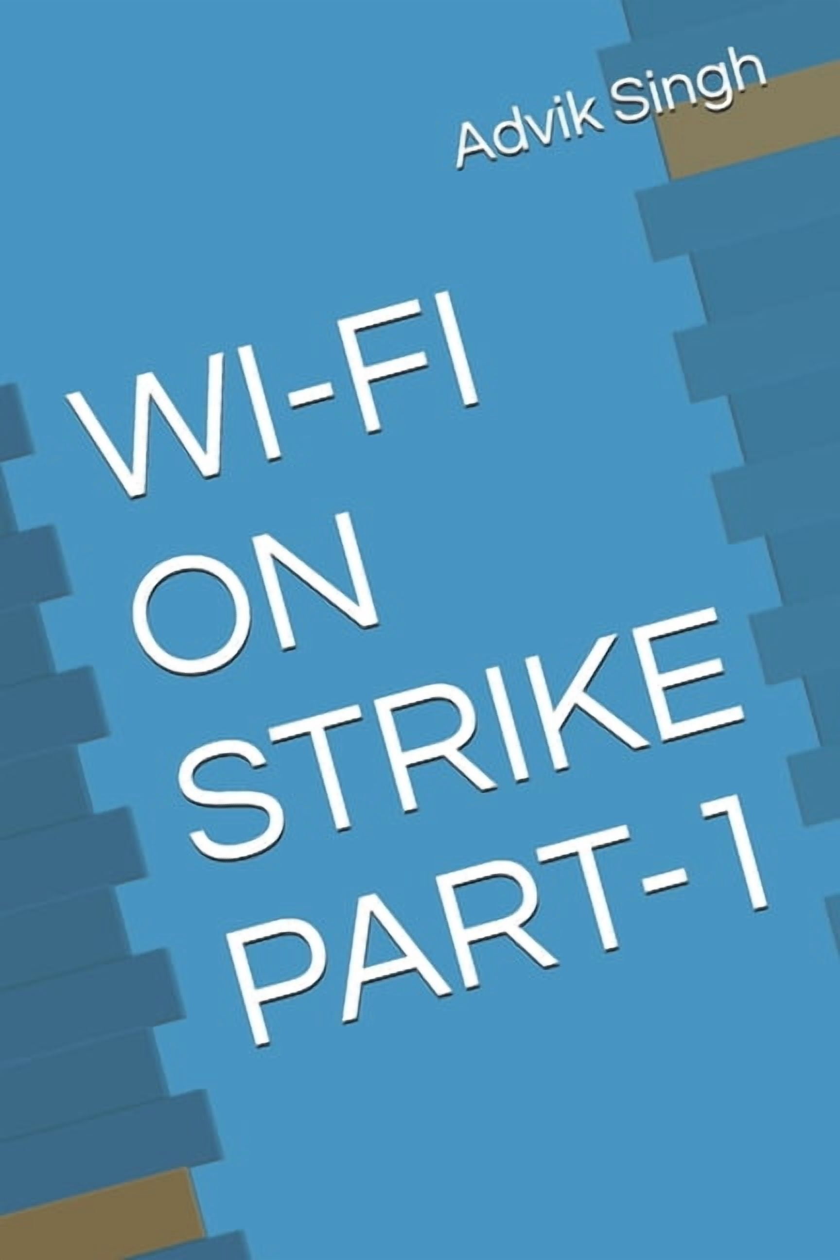 Wi-Fi on Strike Wi-Fi on Strike, Book 1, (Paperback)