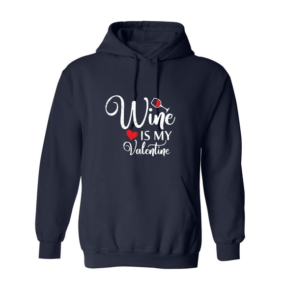Wi*e Is My Valen*ine Sarcastic Humor Novelty Best Gift For Besties Men's Hoodie