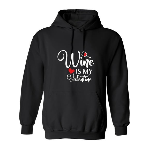 Wi*e Is My Valen*ine Sarcastic Humor Novelty Best Gift For Besties Men's Hoodie