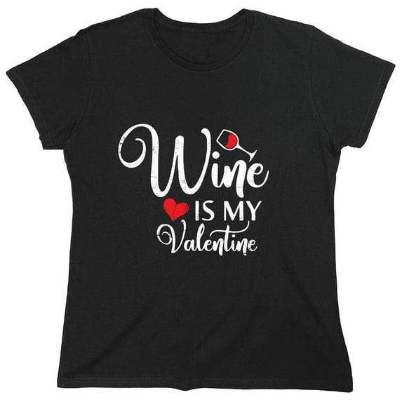 Wi*e Is My Valen*ine Sarcastic Humor Novelty Funny Women's Casual Tees
