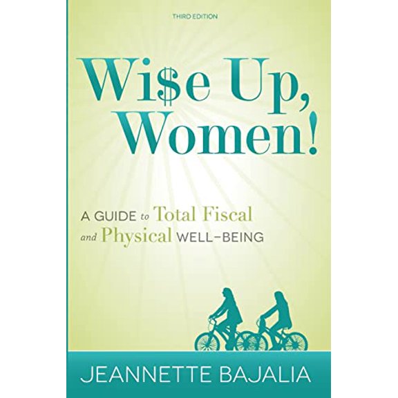 Pre-Owned Wi$e Up, Women!: A Guide to Fiscal and Physical Well-Being Paperback