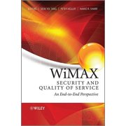 WiMAX Security and Quality of Service An End-To-End Perspective, Hardcover