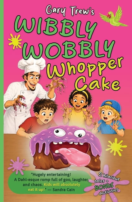 Wibbly Wobbly Whopper Cake, (Paperback)