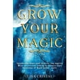 thumbnail image 1 of Wicca: Grow Your Magic : Invigorating magic spell book for any aspiring Wicca practitioner looking to enhance their knowledge of Wicca herbal spells (Series #1) (Paperback), 1 of 1