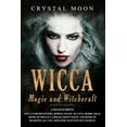 thumbnail image 1 of Wicca Magic and Witchcraft: 6 Manuscripts: Wicca for Beginners, Herbal Magic Plants, Herbs, Oils , Book of Spells, Candles, Moon Magic and Book of Shadows All you need fo Paperback 1709950684 Cryst, 1 of 1