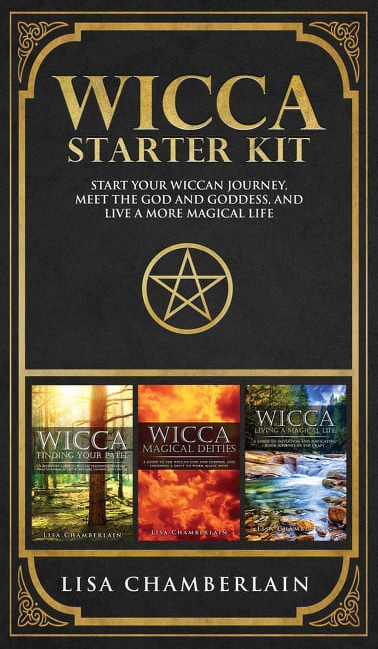 Wicca Starter Kit: Wicca for Beginners, Finding Your Path, and Living a ...