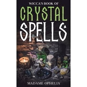 Wiccas Book of Crystal Spells, Paperback