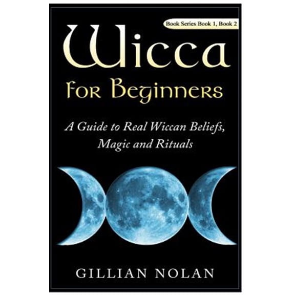 Wicca for Beginners: Box Set Wicca Guide