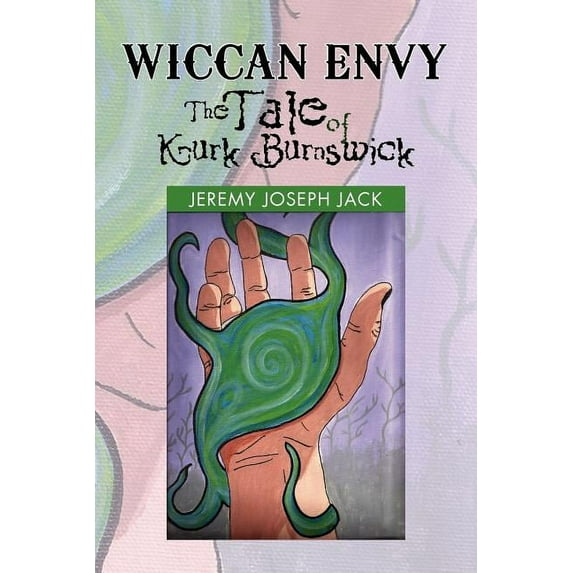 Wiccan Envy The Tale of Kurk Burnswick