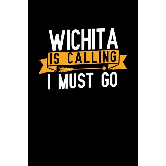 Wichita is calling I Must go : Graph Paper Vacation Notebook with 120 pages 6x9 perfect as math book, sketchbook, workbook and diary (Paperback)