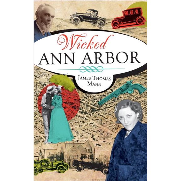 Wicked Ann Arbor (Hardcover)