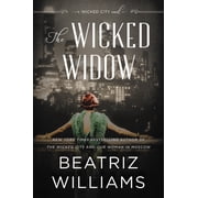 Wicked City The Wicked Widow A Wicked City Novel, Book 3, Paperback