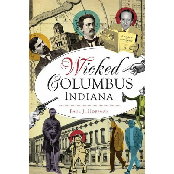 Wicked Columbus, Indiana (Paperback)