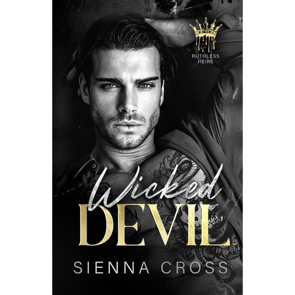 Ruthless Heirs Wicked Devil: A Dark Mafia Romance, (Paperback)