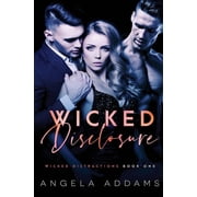 Wicked Distractions Wicked Disclosure Paperback