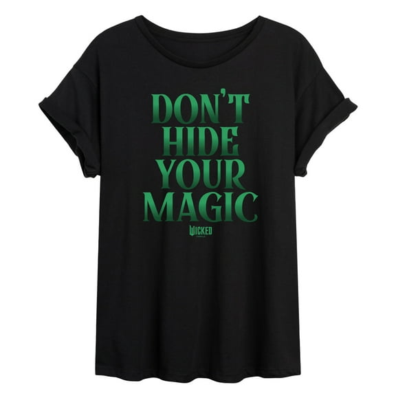 Wicked - Dont Hide Your Magic - Women's Oversized Graphic T-Shirt