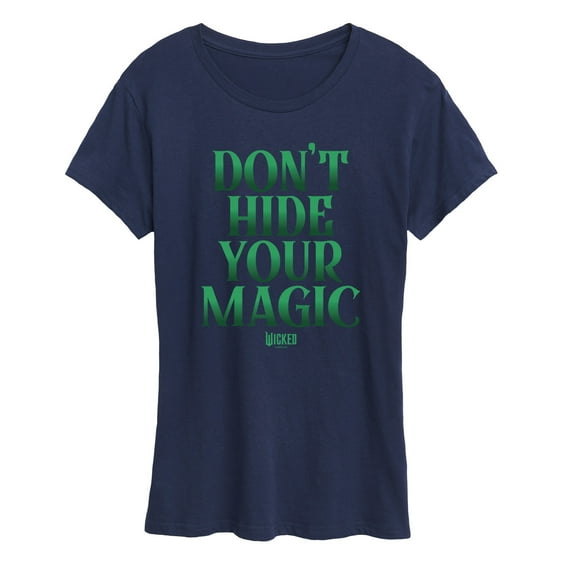 Wicked - Dont Hide Your Magic - Women's Short Sleeve Graphic T-Shirt