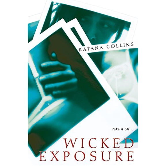 Wicked Exposure: Wicked Exposure (Paperback)