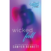 Wicked Fall Paperback by Sawyer Bennett